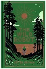 Fester Einband The Wild Robot von Peter Brown