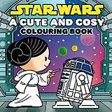 Kartonierter Einband Star Wars: A Cute and Cosy Colouring Book von Walt Disney