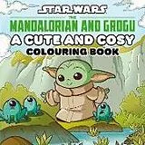 Kartonierter Einband Star Wars The Mandalorian and Grogu: A Cute and Cosy Colouring Book von Walt Disney
