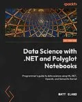 E-Book (epub) Data Science with .NET and Polyglot Notebooks von Matt Eland