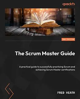 E-Book (epub) The Scrum Master Guide von Fred Heath