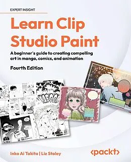 E-Book (epub) Learn Clip Studio Paint von Inko Ai Takita, Liz Staley