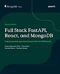 E-Book (epub) Full Stack FastAPI, React, and MongoDB von Marko Aleksendri, Shrey Batra, Rachelle Palmer