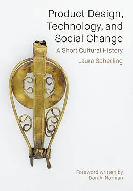 E-Book (epub) Product Design, Technology, and Social Change von Laura S. Scherling