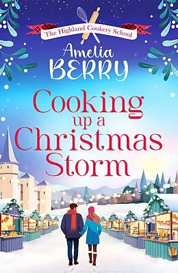 E-Book (epub) Cooking Up a Christmas Storm von Amelia Berry