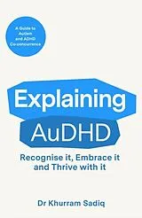 E-Book (epub) Explaining AuDHD von Khurram Sadiq