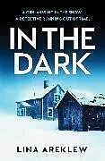 Kartonierter Einband In the Dark von Lina Areklew