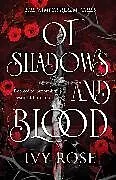 Kartonierter Einband Of Shadows and Blood von Ivy Rose