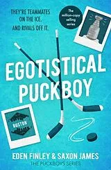 Kartonierter Einband Egotistical Puckboy von Saxon James, Eden Finley