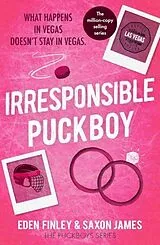 Kartonierter Einband Irresponsible Puckboy von Saxon James, Eden Finley