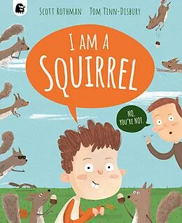 E-Book (epub) I am a Squirrel von Scott Rothman