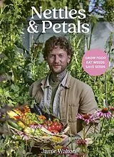 Fester Einband Nettles and Petals von Jamie Walton