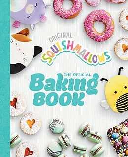 E-Book (epub) Squishmallows: The Official Baking Book von Original Squishmallows