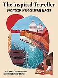 E-Book (epub) The Inspired Traveller von Sarah Baxter, Susie Hodge