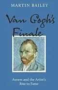E-Book (epub) Van Gogh's Finale von Martin Bailey