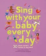 Fester Einband Sing With Your Baby Every Day von Claire Grace