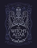 Fester Einband The Witch's Altar Book von Lindsay Squire, Nicole Weiss, Patterson Rachel