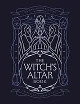 Fester Einband The Witch's Altar Book von Lindsay Squire, Nicole Weiss, Patterson Rachel
