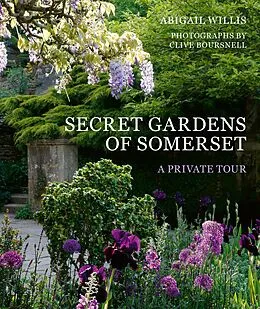 E-Book (epub) Secret Gardens of Somerset von Abigail Willis