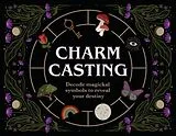 Kartonierter Einband Charm Casting von Lindsay Squire
