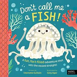 E-Book (epub) Don't Call Me a Fish! von Charlotte Guillain