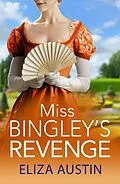 E-Book (epub) Miss Bingley's Revenge von Eliza Austin