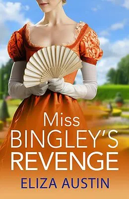 E-Book (epub) Miss Bingley's Revenge von Eliza Austin