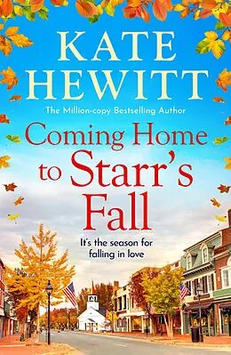 E-Book (epub) Coming Home to Starr's Fall von Kate Hewitt