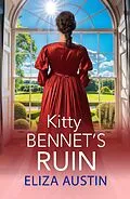 E-Book (epub) Kitty Bennet's Ruin von Eliza Austin