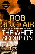 E-Book (epub) The White Scorpion von Rob Sinclair