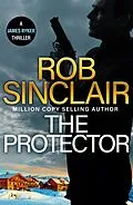 E-Book (epub) The Protector von Rob Sinclair