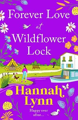 E-Book (epub) Forever Love at Wildflower Lock von Hannah Lynn