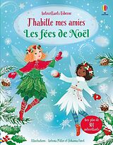 Broschiert J'habille Mes Amies - Les Fees De Noel - Des 5 Ans von Fiona ; Miller, Antonia Watt