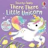Pappband, unzerreissbar There There Little Unicorn von Milbourne Anna