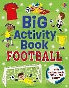 Kartonierter Einband Big Activity Book Football von Daynes Katie, Kate Nolan