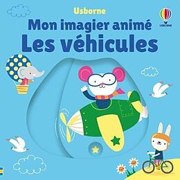 Couverture cartonnée Les vehicules mon imagier anime de F. Baggott, S. Watt