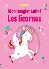 Kartonierter Einband Les licornes von Fiona; Baggott, Stella Watt