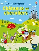 Broschiert Châteaux et chevaliers : autocollants Usborne : dès 5 ans von Lucy; Pratt, Leonie; Nicholls, Paul Bowman