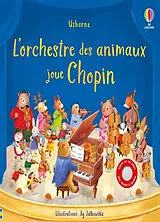 Kartonierter Einband L'orchestre des animaux joue Chopin von Sam; Jatkowska, Ag Taplin