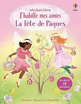 Broschiert La fête de Pâques : j'habille mes amies : dès 5 ans von Fiona; Miller, Antonia Watt