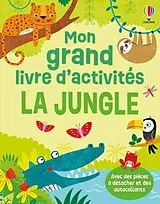 Broschiert La jungle : mon grand livre d'activités : dès 3 ans von Kirsteen; Sheldon, Christine Robson