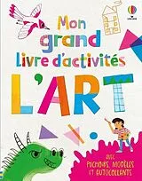 Broschiert L'art- Mon Grand Livre D'activites - Des 6 Ans von Sarah;baer, Sam;sanfelippo, Ana Hull
