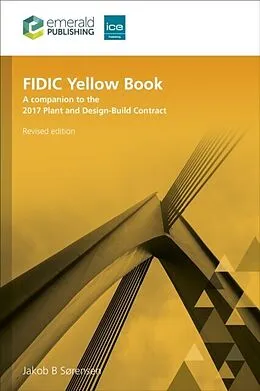 E-Book (epub) FIDIC Yellow Book, Revised edition von Jakob B. Sorensen
