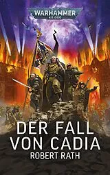Kartonierter Einband Warhammer 40.000 - Der Fall von Cadia von Robert Rath