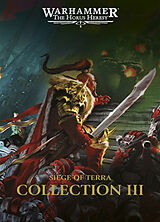 Broschiert Siege of Terra : the Horus heresy : collection. Vol. 3 von John; Wraight, Chris French