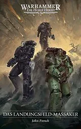 Kartonierter Einband The Horus Heresy - Das Landungsfeld-Massaker von John French