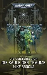 Kartonierter Einband (Kt) Warhammer 40.000 - Die Geisterlegion von Mike Brooks