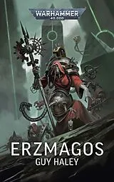 Kartonierter Einband (Kt) Warhammer 40.000 - Erzmagos von Guy Haley