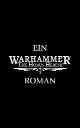 Kartonierter Einband Horus Heresy Roman von TBC