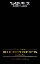 Kartonierter Einband The Horus Heresy Saga - Der Flug der Eisenstein von James Swallow